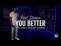 Real dinero  you better live performance prod okeo