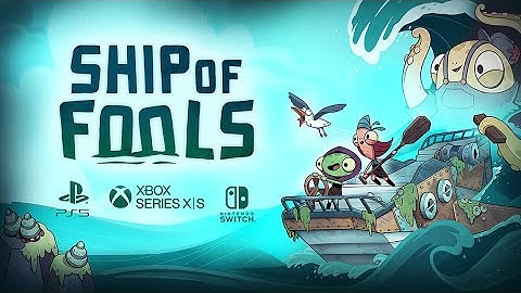Ship of Fools | Fish and Ships Update | Console trailer
