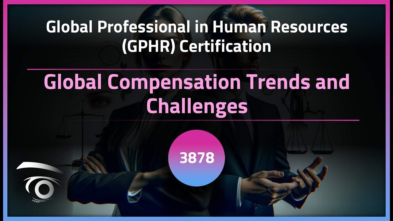 Global Compensation Trends and Challenges | Exclusive Lesson - YouTube