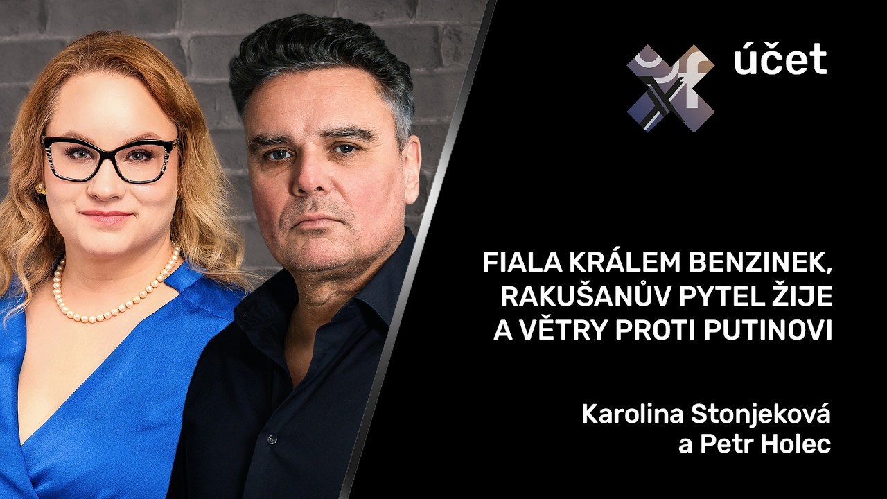 Fiala králem benzinek, Rakušanův pytel žije a větry proti Putinovi