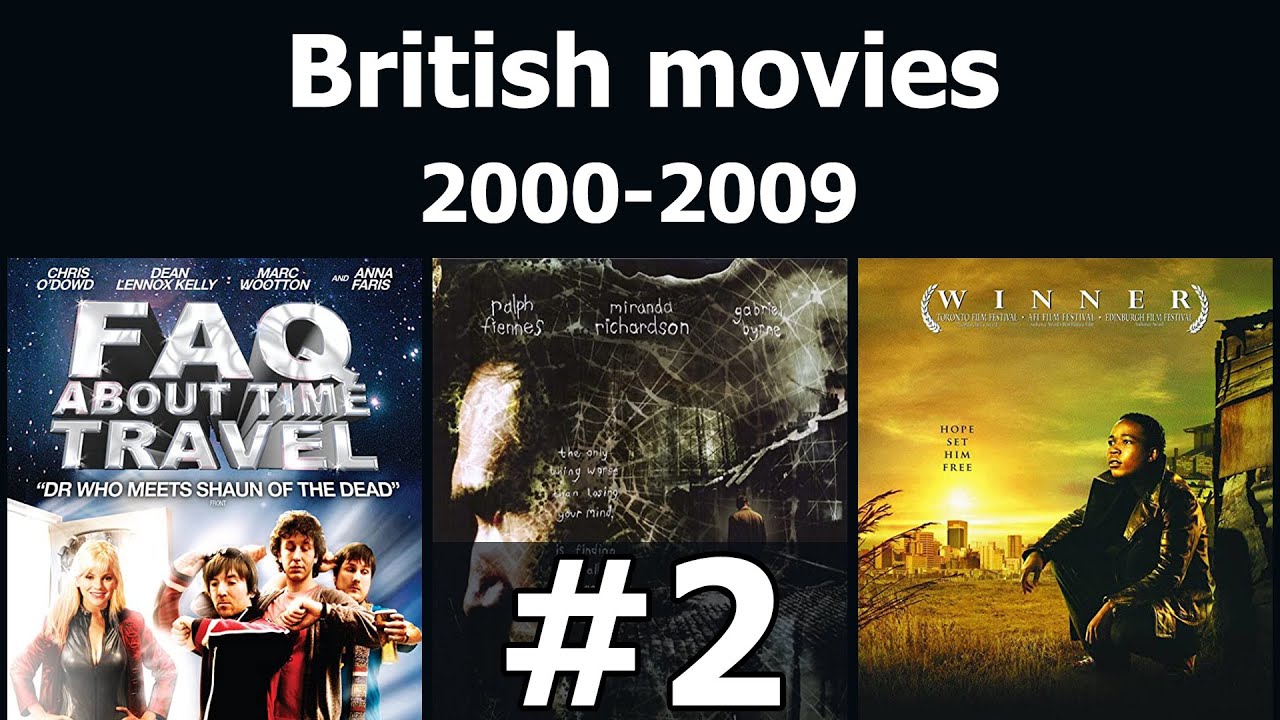 British Movies From The 2000s Part 2 YouTube British Movies From The 2000s Part 2 YouTube