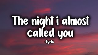 S_lyric - The Night I Almost Called You (official lyric video)
