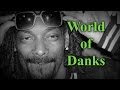 World of danks