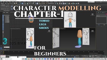 Character Modelling For Beginners in 3ds max  CHAPTER 1