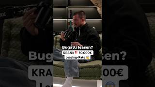 50.000 € Leasing für einen Bugatti?! Wer macht sowas?