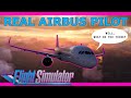 Real Airbus Pilot tries Microsoft Flight Simulator! First Impressions