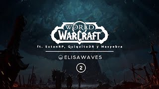 Poster del video 🧝🏻‍♀️ World of Warcraft ft SutanRP, QuiquitoDR y Masyebra 🧝🏻‍♀️ (Pt. 2) || ✨≋ELISAWAVES≋✨