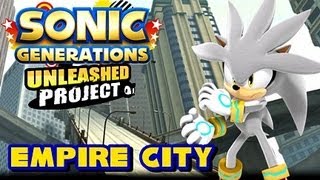 Sonic Generations Unleashed Project - (1080p) Empire City