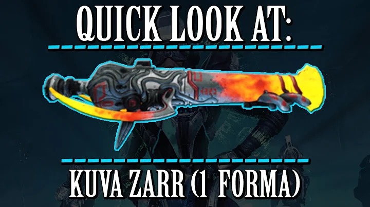 Warframe - Quick Look At: Kuva Zarr (1 Forma)