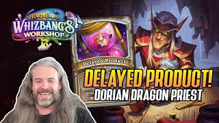 (Hearthstone) Delayed Product! Dorian Dragon Priest