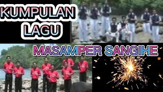Kumpulan Lagu Masamper Sangihe #masamper #lagu #kumpulan #music #song #songs