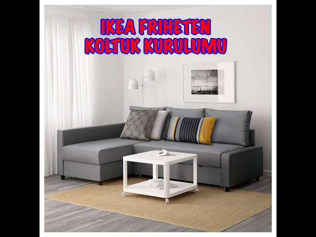 IKEA FRIHETEN Köşe Koltuk Takımı Kurulumu - YouTube