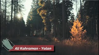 Yalan - Ali Kahraman
