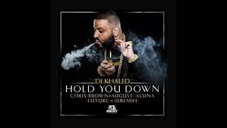 DJ Khaled ft. Chris Brown, August Alsina, Future & Jeremih - Hold You Down (High Pitched)