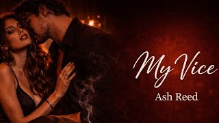 Ash Reed – My Vice (Official Audio)