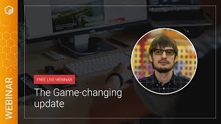 Release Highlights: The Game-changing update of The Welkin Suite