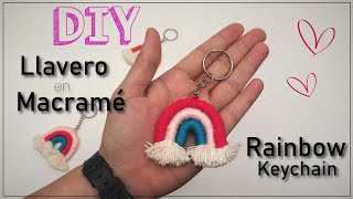 DIY como hacer LLAVEROS ARCOIRIS en MACRAMÉ muy FÁCIL | DIY RAINBOW Macrame Keychains