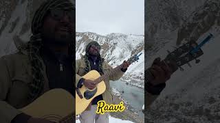 Raavi #acousticmusic #spitivalley #nostalgia #sajjadali #mountains #kaza #shortsyoutube #himachal