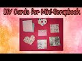 7 types of Cards for Mini Scrapbook|| DIY Mini Scrapbook || Part 3 ||
