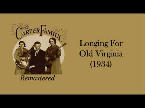 The Carter Family - Longing For Old Virginia (1934)