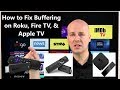 How to Fix Buffering on Roku, Fire TV, & Apple TV