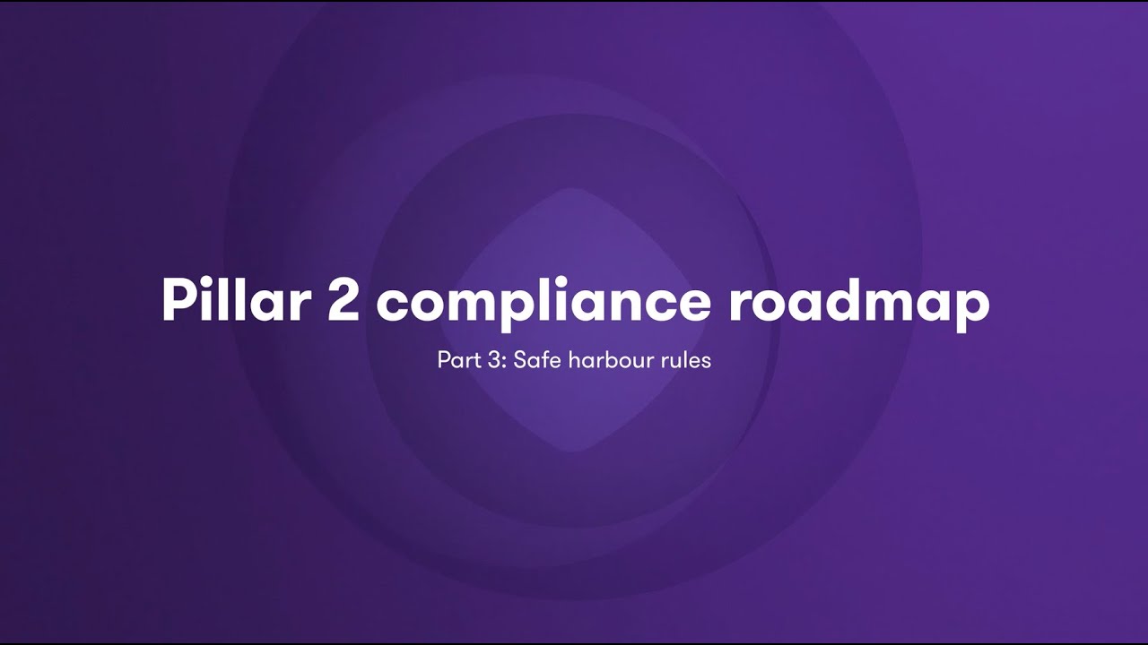 part-3-pillar-2-compliance-roadmap-safe-harbour-and-penalty-relief