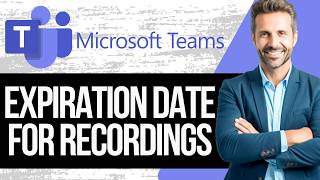 How to Change the Expiration Date for Teams Meeting Recordings