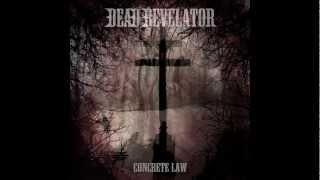 Dead Revelator - Concrete Law Full Album