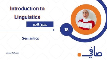 Introduction to Linguistics    Semantics || علم الدلالة