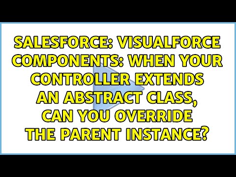 Visualforce Components: When your controller extends an abstract class, can you override the...