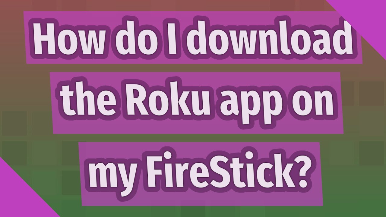 How do I download the Roku app on my FireStick? - YouTube
