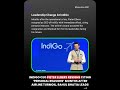 IndiGo CEO Pieter Elbers Resigns Months After Airline Turmoil, Rahul Bhatia Leads