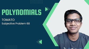 Polynomials I TOMATO Subjective Problem 68 I Saptarshi Sadhukhan I ISI-CMI Entrance I Cheenta