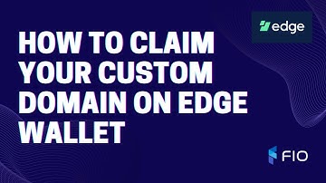 How To Claim Your Custom Domain On Edge Wallet
