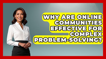 Why Are Online Communities Effective For Complex Problem-solving? - Teacher Tech Toolbox