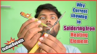 Why soldering iron showing current in heating element || question for you || by IndianRobotix