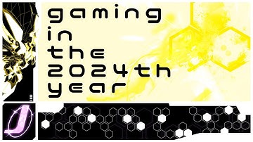 Gaming In The 2024th Year