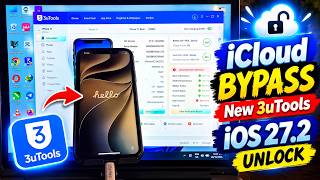 iOS 27.2 iCloud Bypass? 3uTools Free Guide & Latest Update