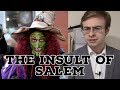 Salem is an Insult to the Past