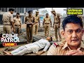मुम्बई में लावारीस शव से पुलिस को बड़ा रैकेट का खुलासा 🔎 | Crime Patrol 2025