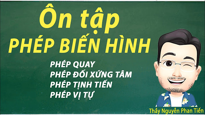 Bài tập liên quan đến phép biến hình năm 2024