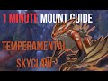 Temperamental skyclaw 1 minute mount guide  very easy dragonflight mount