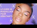 MAQUILLAGE POUR DÉBUTANTS | VIDÉO ULTRA DÉTAILLÉE POUR APPRENDRE À SE MAQUILLER | Parys Batonda