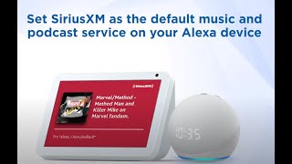 SiriusXM features on the Amazon Alexa App