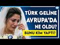 Avrupa'da Gelin ve Damat Olmanın Ağır Bedeli! | Aile Birleşimi, Oturum ve Entegrasyon Sorunları 2026