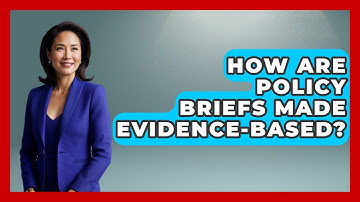 How Are Policy Briefs Made Evidence-based? - Social Issues For Everyone