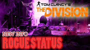 The Division - New Info - Rogue Status