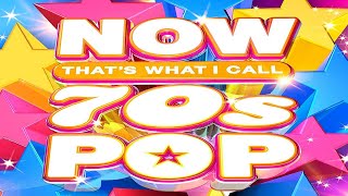 ✮ Now That's What I Call 70S Pop ✮