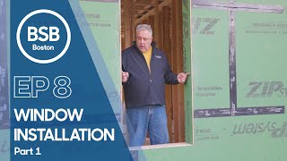 'Window Installation Pt. 1' Build Show Build: Boston Ep. 8