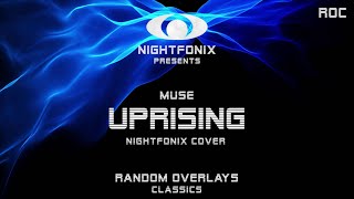 Muse - Uprising (Nightfonix Cover)